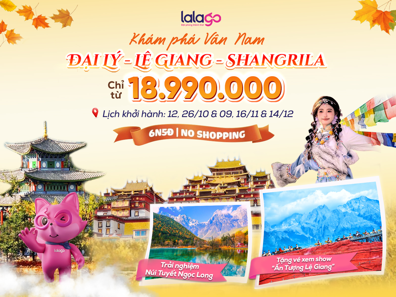 TOUR HÀ NỘI - LỆ GIANG - ĐẠI LÝ - SHANGRILA | NO SHOPPING | 6N5Đ